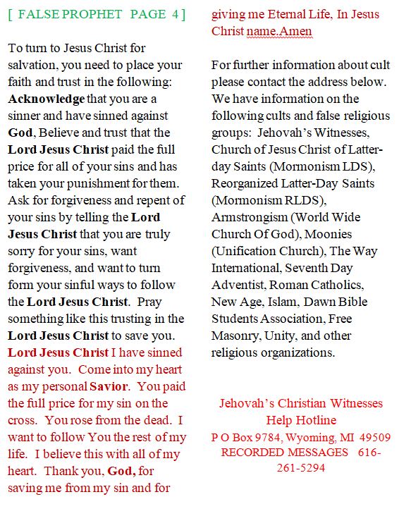 FALSE PROPHET?  WHY IS A FALSE PROPHET, FALSE PROPHECY, OR FALSE  TEACHING SO BAD?  4 of4 Jehovah's Christian Witnesses Help Hotline Wyoming (616)261-5294