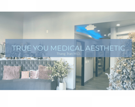 Images True You Medical Aesthetic: Thang Tran, M.D.