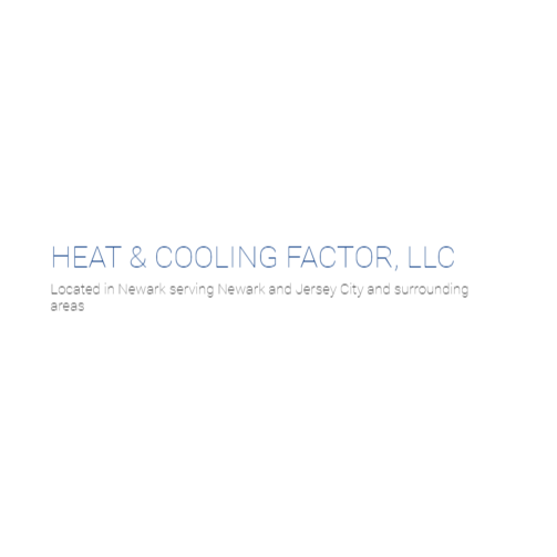 Heat & Cooling Factor, LLC - Newark, NJ - (973)558-0442 | ShowMeLocal.com