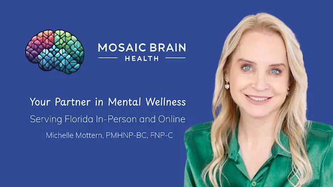 Michelle Mottern, PMHNP-BC, FNP-C, psychiatric nurse practitioner at Mosaic Brain Health, smiling against a blue background with the Mosaic Brain Health logo and tagline &lsquo;Your Partner in Mental Wellness &ndash; Serving Florida In-Person and Online.
