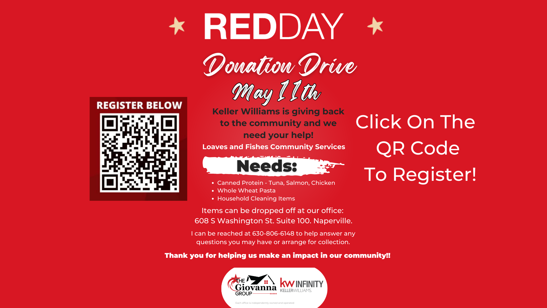 Red Day Donation Drive is on May 11! Keller Williams is giving back to the community and we need your help. canned protein, whole wheat pasta, household cleaning supplies, and more are needed to support our local families in need.  Join us in making a difference by dropping off your donations at our designated locations or contributing online. Every little bit helps! â¤ï¸ Let's come together and show the power of community support. Share this post, spread the word, and let's make Red Day Donation Drive a huge success!  We can be reached at 630-806-6148  Donation drop-off locations: 608 S Washington St. Ste. 100 Naperville, IL  Online donations: Scan the QR code or Click here>> https://bit.ly/KW_RedDay_Event_23  RedDay  KellerWilliams  GivingBack  CommunitySupport  DonationDrive  HelpingHand  TogetherWeCanMakeADifference  SpreadTheWord  kellerwilliams  kw