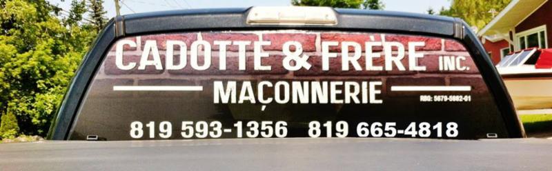 Maconnerie Cadotte et Frere Inc. Val des Monts (819)593-1356