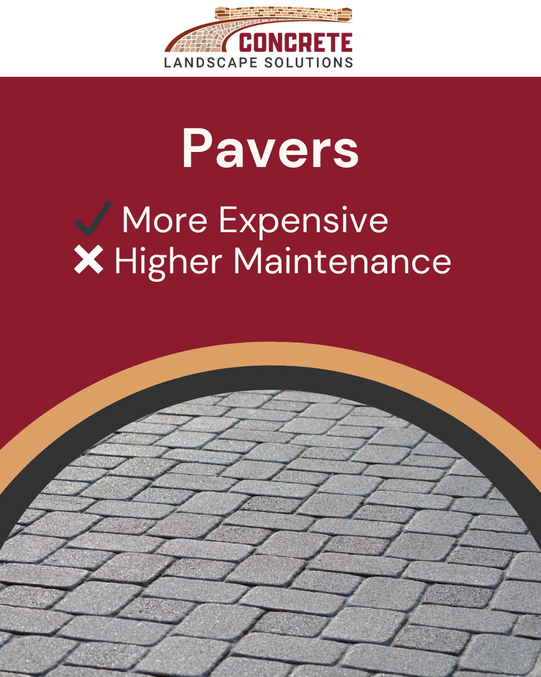 Paver comparison graphic highlighting that pavers often require more maintenance and come at a higher upkeep cost.