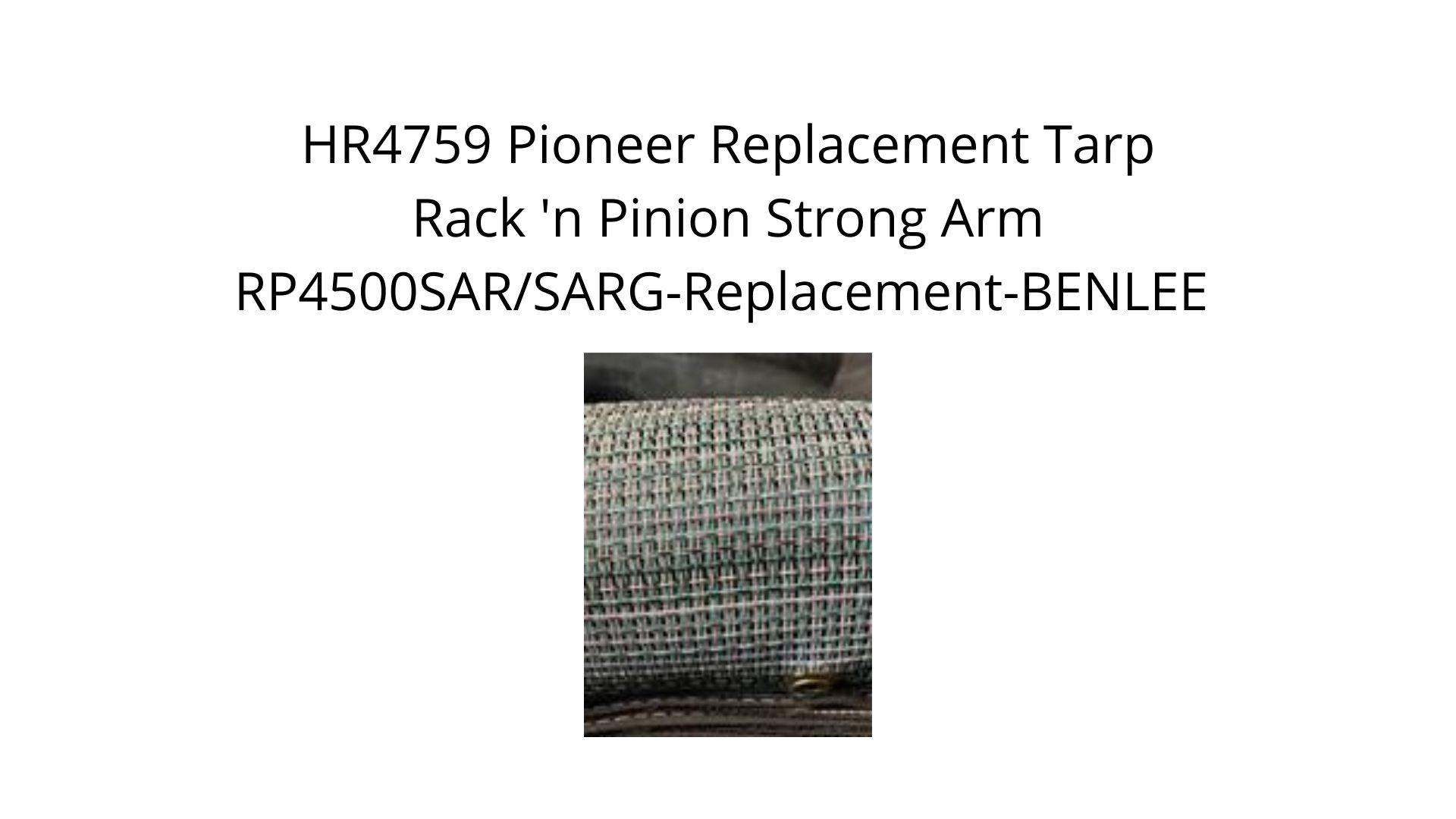 Pioneer HR4759 tarp for Rack 'n Pinion strong arm