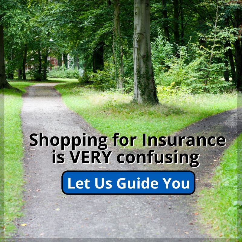 Insurance is confusing, let us guide you.