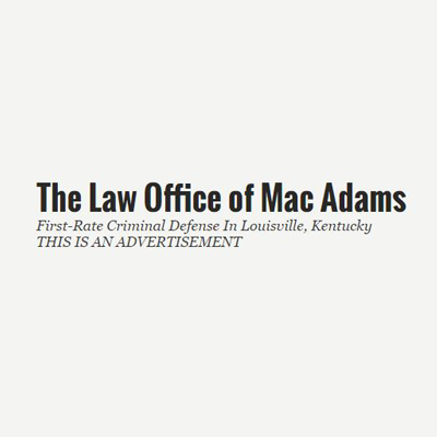 Law Office of Mac Adams - Louisville, KY 40202 - (502)694-0622 | ShowMeLocal.com