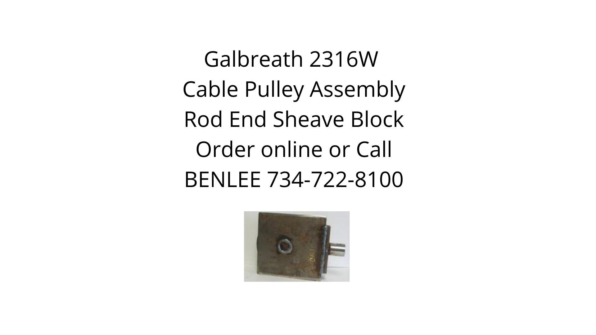 Galbreath 2316W Cable Pulley Assembly Rod End