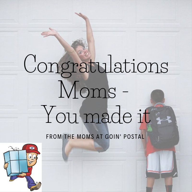 Congratulations Moms - You made it! Now get all those errands done while you can. Mailboxes, shipping, stamps, and more here at Goin’ Postal.