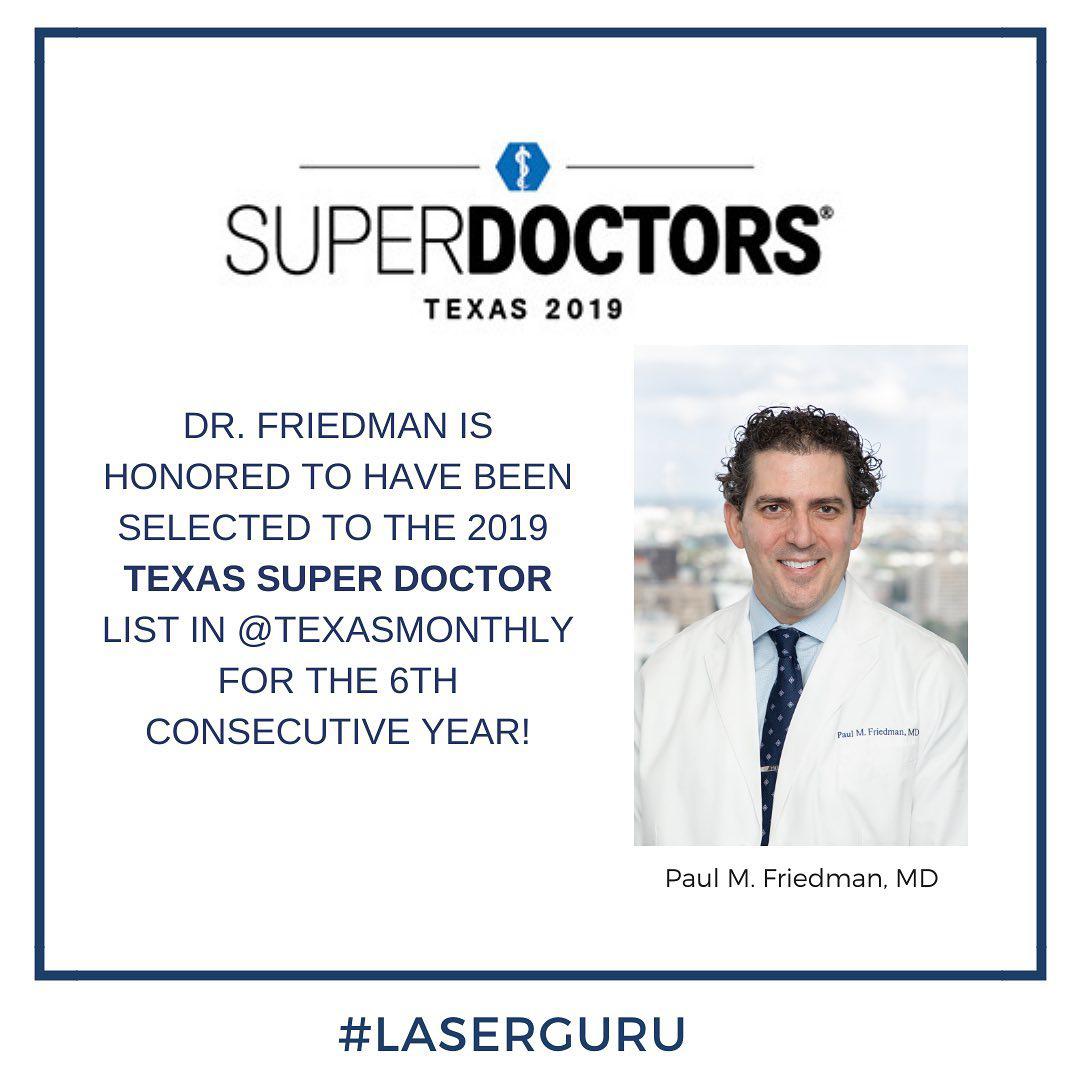 Dr. Friedman is honored to have been selected for the 2019 Texas Super Doctor list.