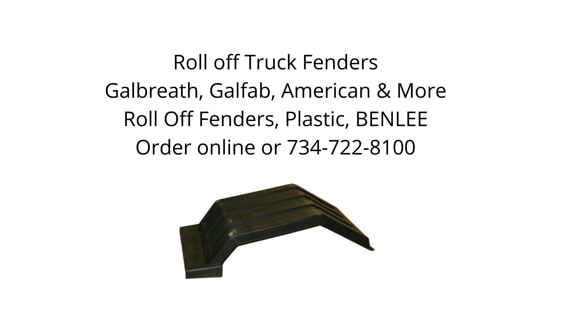 Roll-off truck fenders, Galbreath, Galfab, American and more