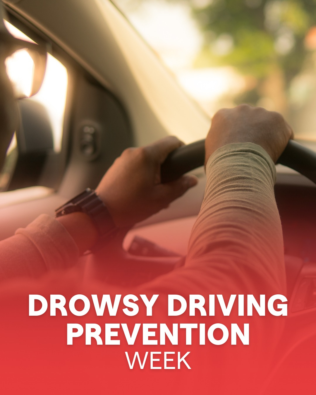 Your destination can wait. Your safety can't. This Drowsy Driving Prevention Week, we&rsquo;re urging you to stay alert while you&rsquo;re traveling. Getting behind the wheel when you&rsquo;re tired isn&rsquo;t worth the risk.