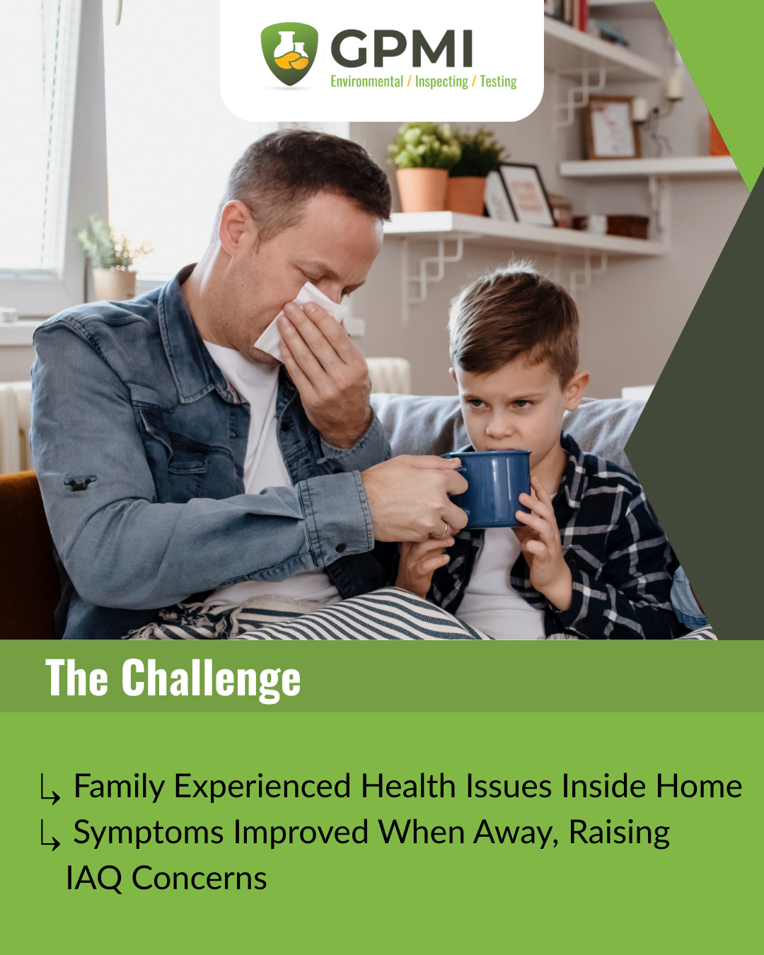 Indoor air quality inspection photo showing a family at home, highlighting mold and indoor environmental concerns that may affect occupant health.