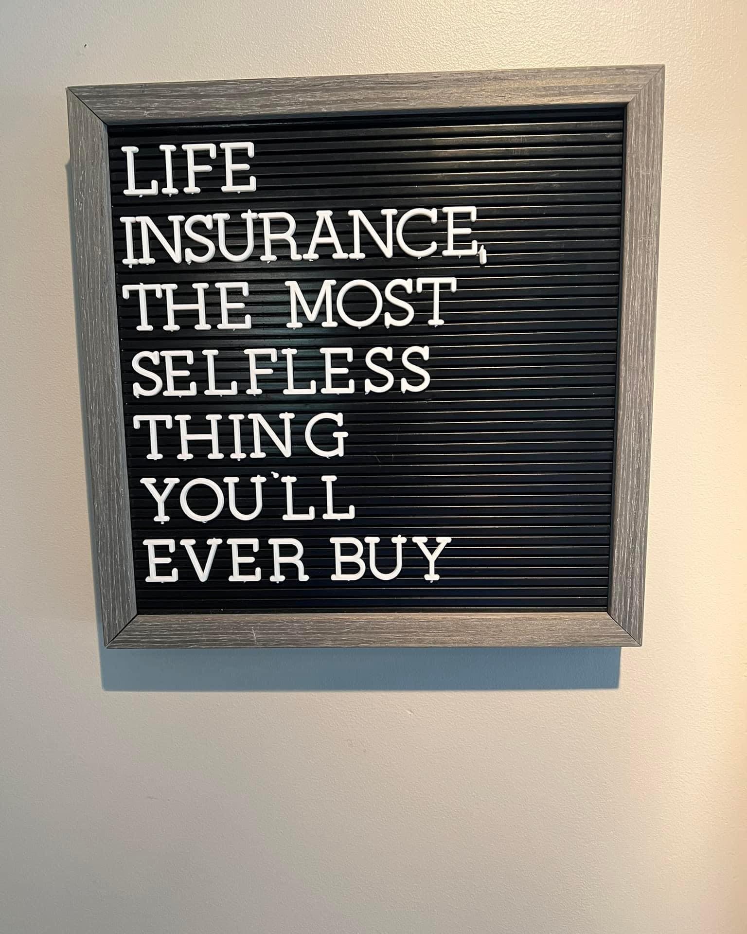 Today is Life Insurance Awareness Day! If you don&rsquo;t have any, only have it through work, or just don&rsquo;t have enough&hellip;.call us!!