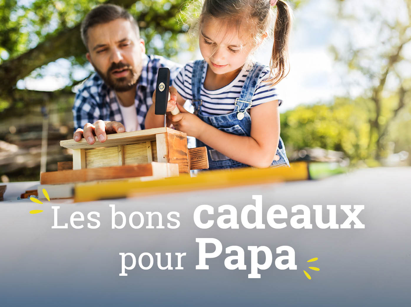 Idées cadeaux Fête des Pères