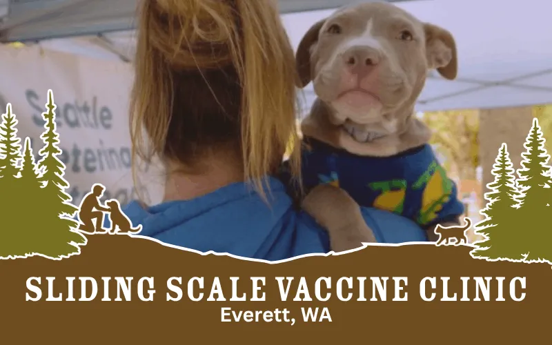 Image of Local Pet Event Pet Vaccine Clinic | Sliding Scale | Everett WA Nearby