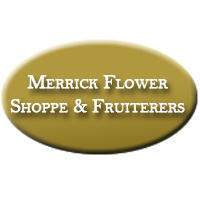 Merrick Flower Shoppe & Fruiterers
