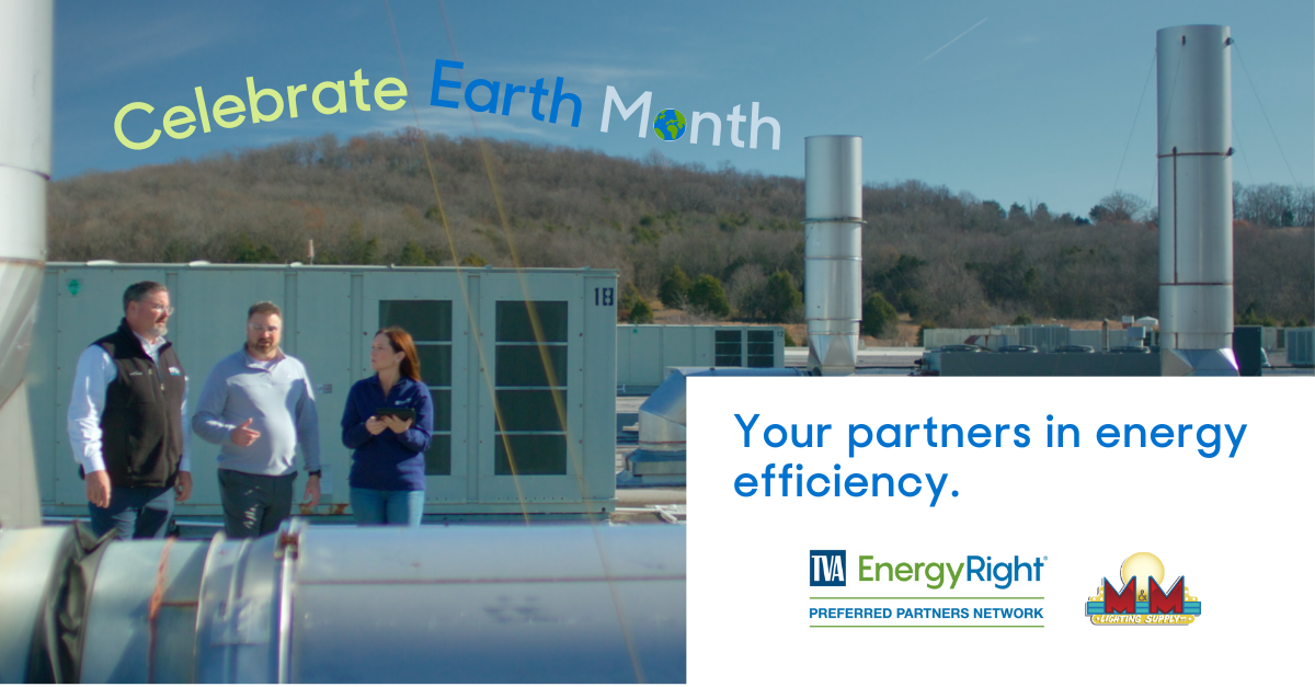 Happy Earth Month! We are proud to make a positive impact by helping businesses like yours embrace energy efficiency and reduce their carbon footprint.

As a member of TVA’s Preferred Partners Network, we have exclusive access to TVA EnergyRight incentives that provide financial assistance with your business’s energy efficiency projects.