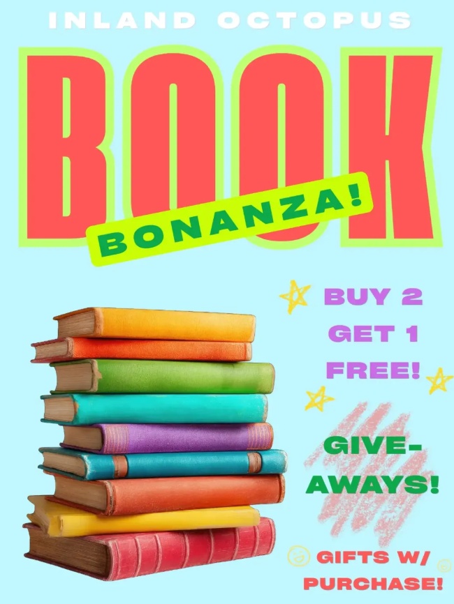 A promotional event announcement for the Inland Octopus Book Bonanza featuring a stack of colorful books, buy-two-get-one-free deals, giveaways, and special purchase gif