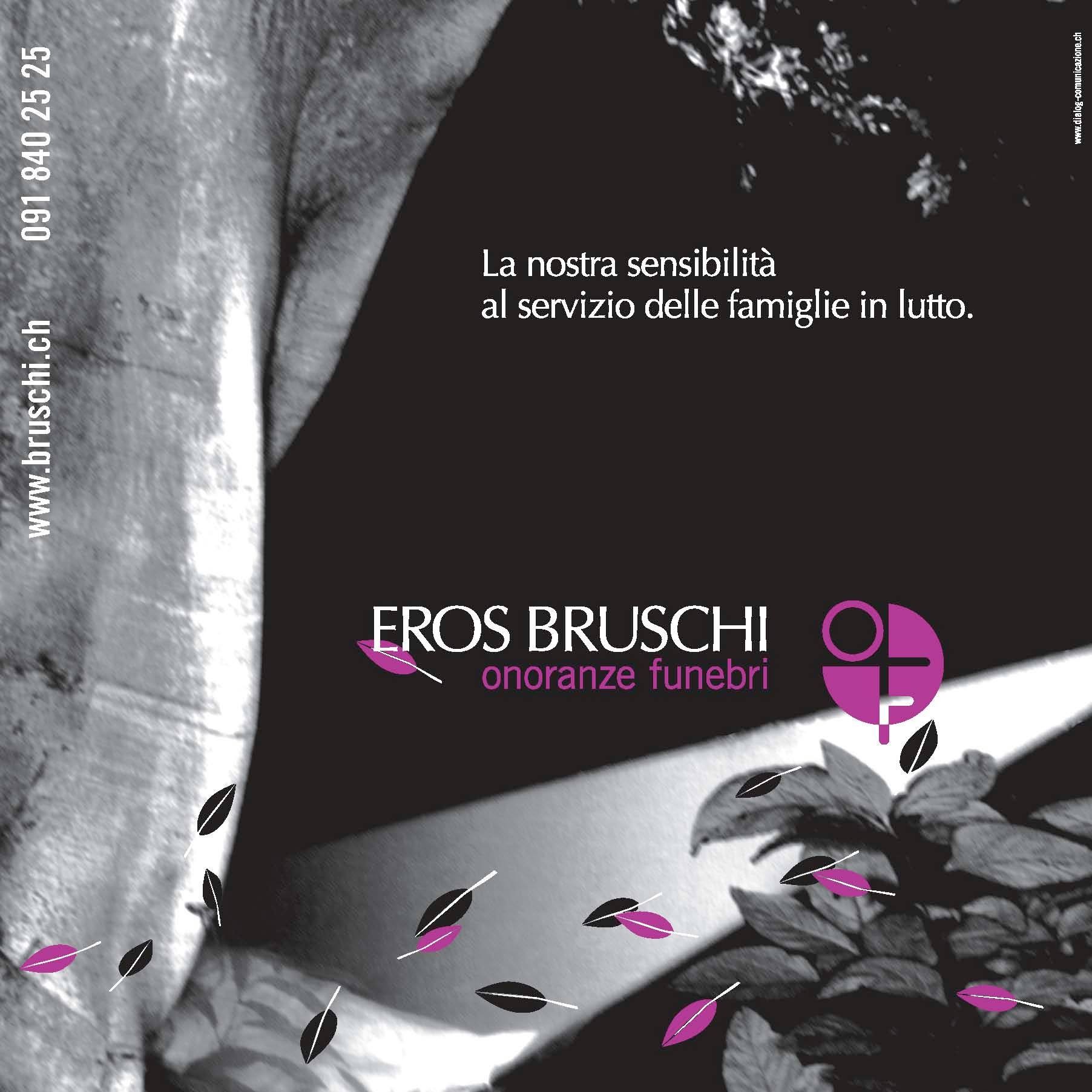 Eros Bruschi SA, Onoranze & Monumenti funebri, Succursale di Lugano (Bruschi Eros SA) Lugano 091 840 25 25