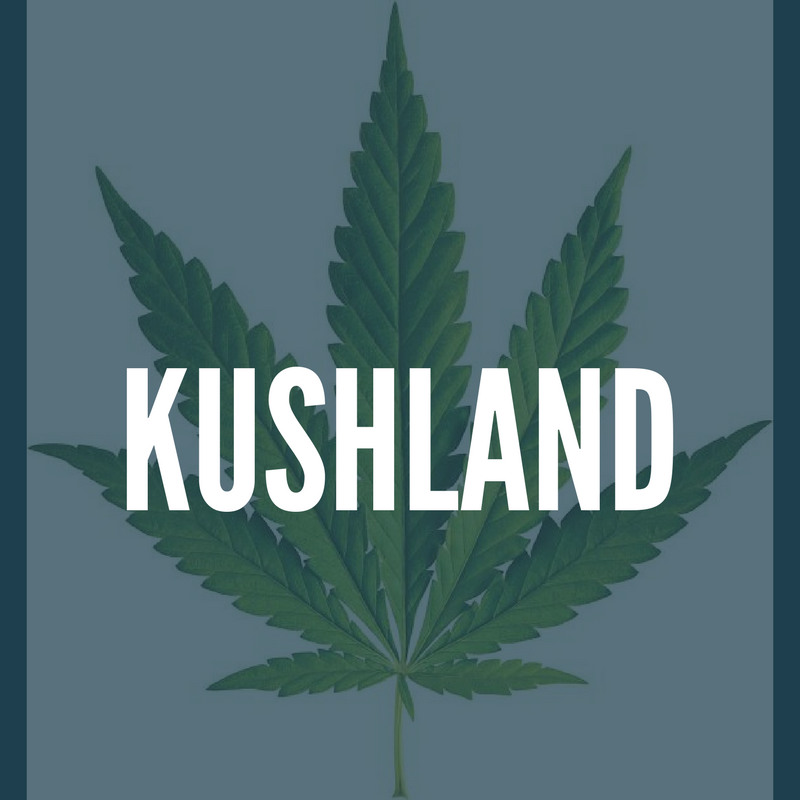 KUSHLAND