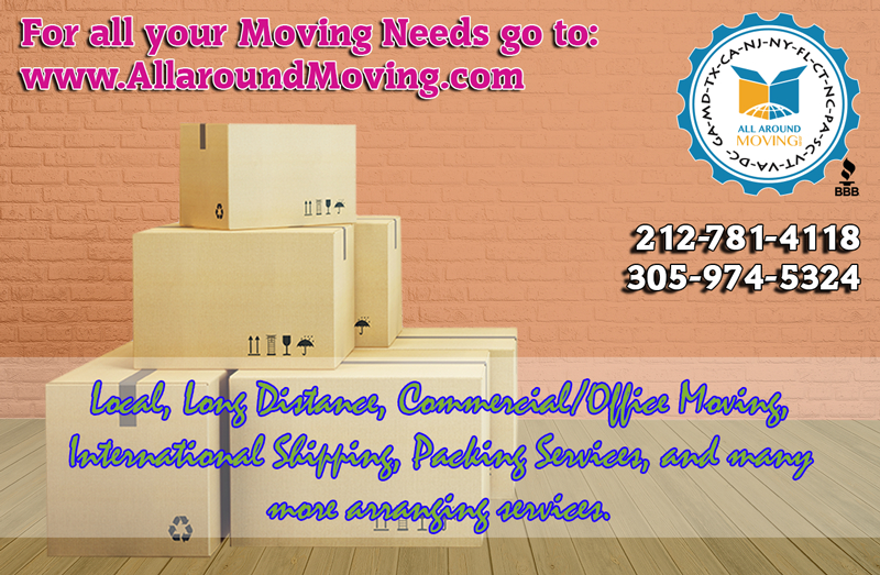 Moving Arranging Services www.AllaroundMoving.com 212-781-4118 or 305-974-5324