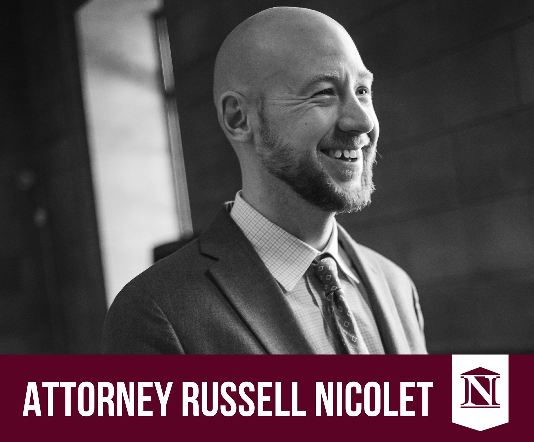 Russell Nicolet has always been focused on helping people through difficult situations. He became an attorney and has integrated this personal philosophy into his practice so that he could help people through some of the most stressful situations they will face in life.