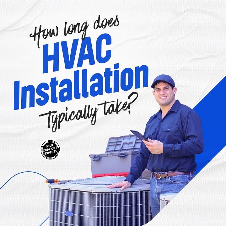 The duration of a new HVAC system installation can vary depending on the complexity of the installation and any additional features or upgrades you choose. Typically, a basic installation can take a few days to a week. Make sure to plan accordingly and schedule the installation with a professional contractor.