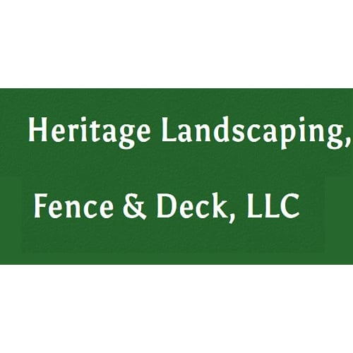Heritage Landscaping, Fence & Deck LLC