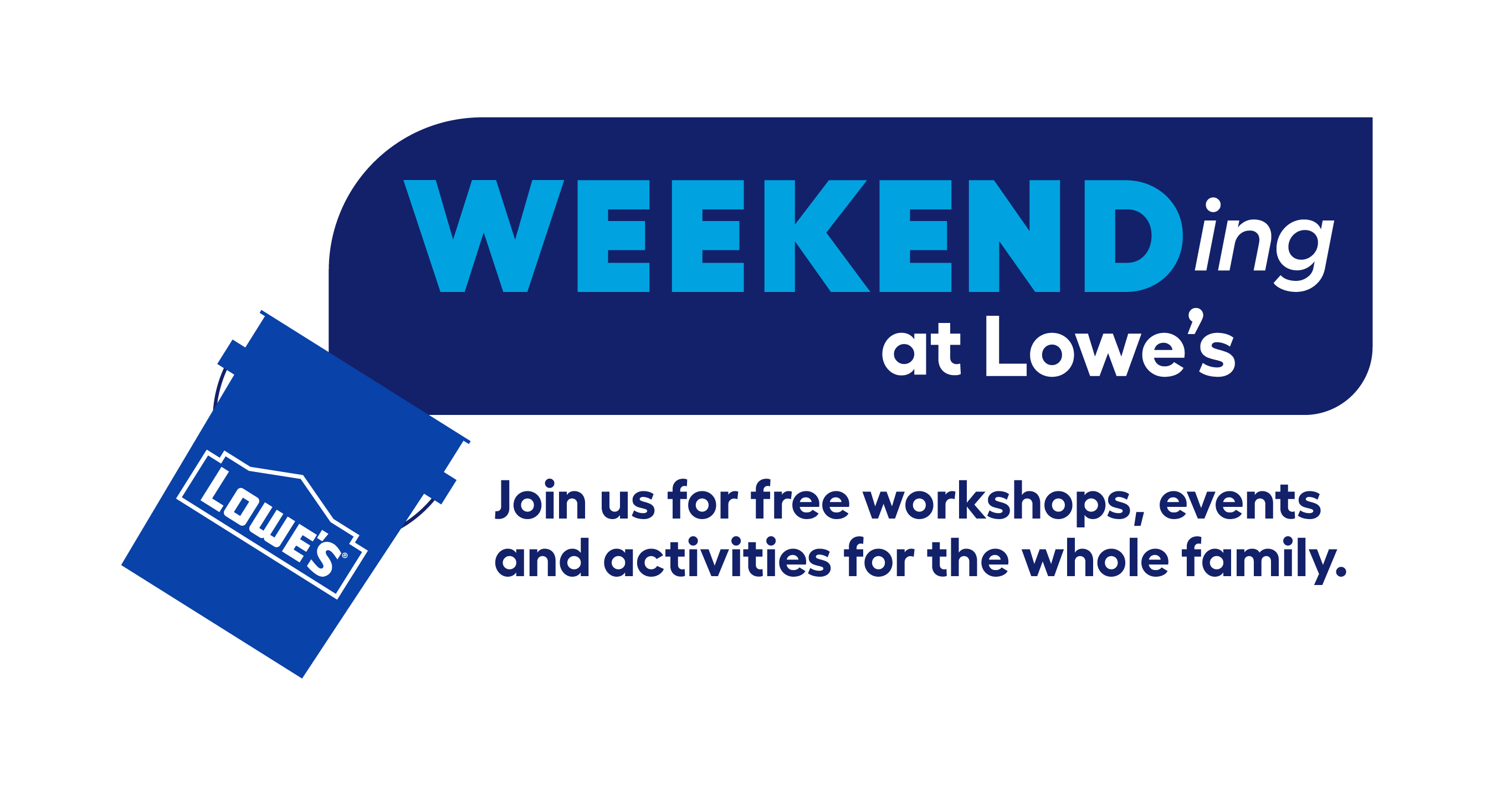 Weekending at Lowe's - Local Event