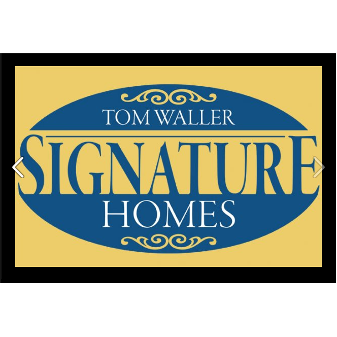 Tom Waller Signature Homes