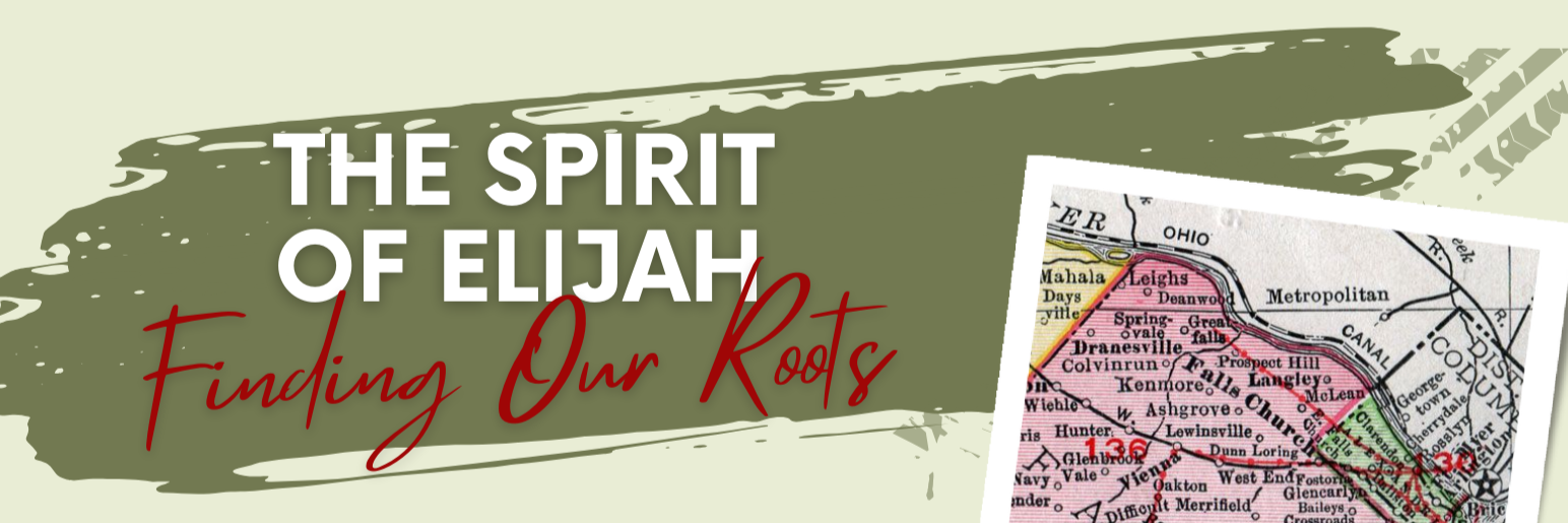 Graphic with the Title The Spirit of Elijah - Finding Our Roots