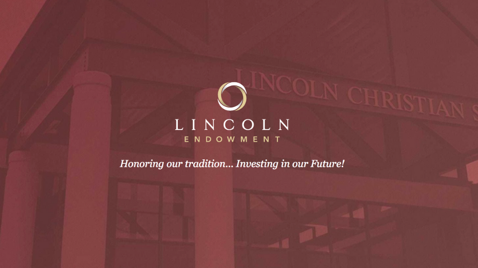 Lincoln Christian School Endowment Fund