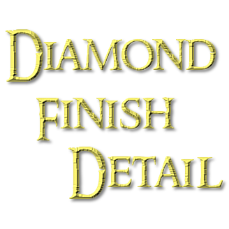 Diamond Finish Detail