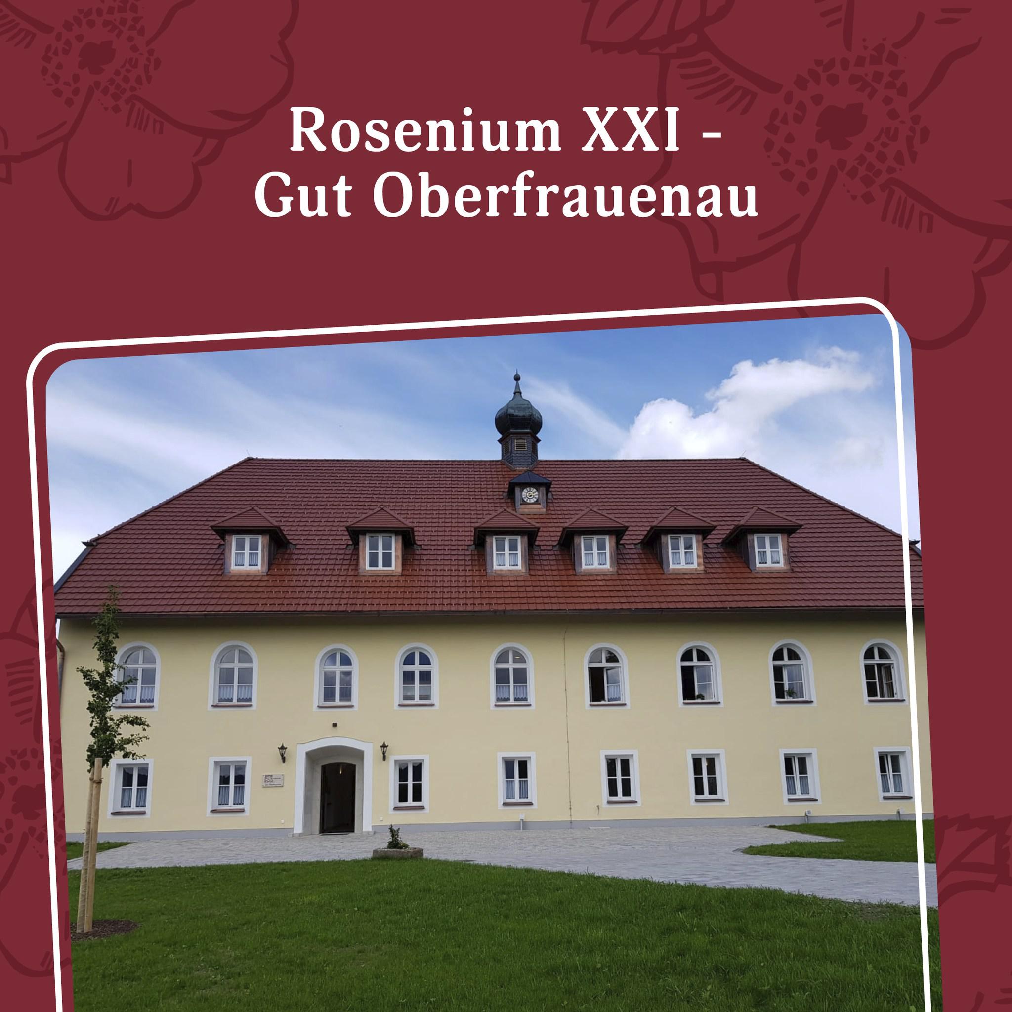 Bilder Rosenium Gut Oberfrauenau