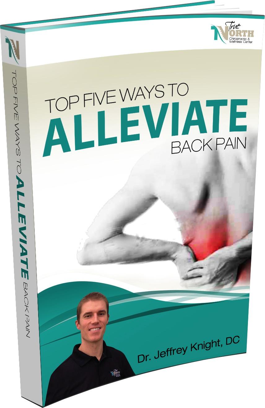 Top 5 Ways to Alleviate Back Pain, by Dr. Jeffrey Knight, Kaysville chiropractor