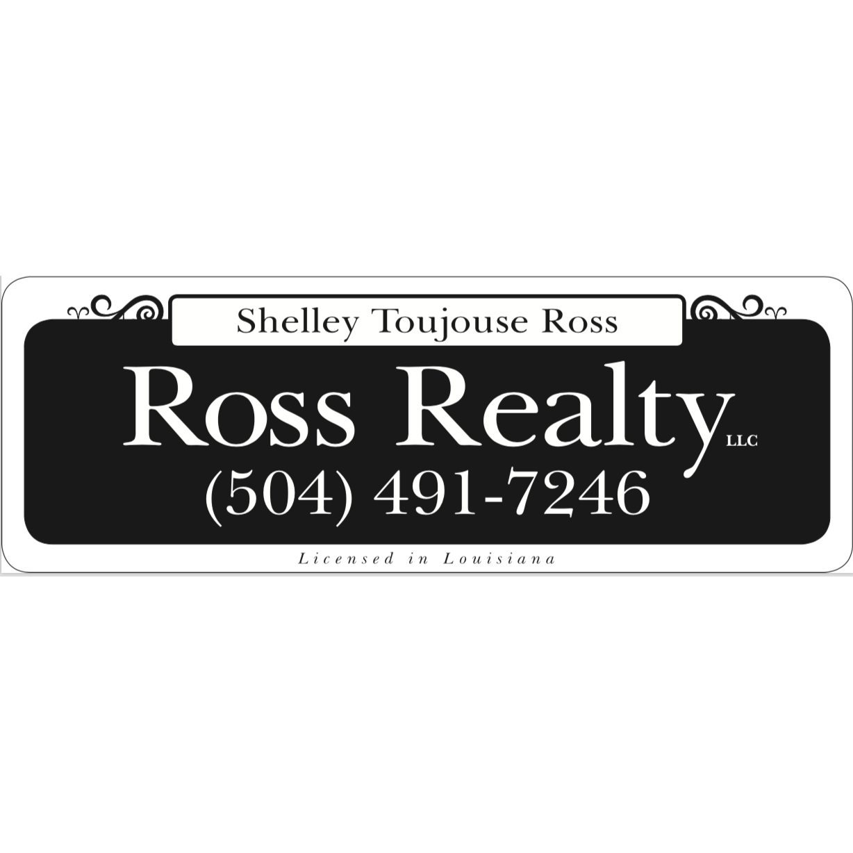 Shelley Toujouse Ross - Ross Realty, LLC
