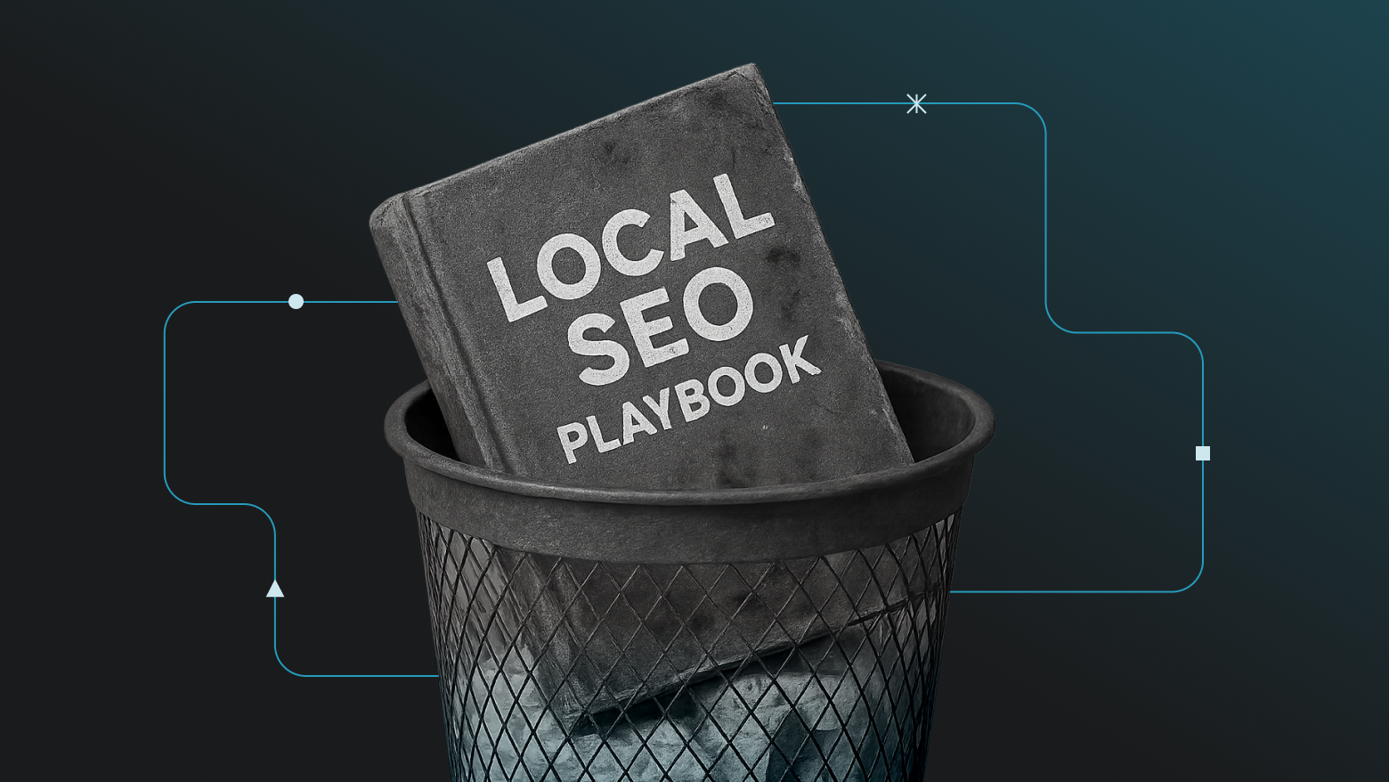 A weathered book titled “LOCAL SEO PLAYBOOK” sits discarded in a trash can against a dark, digitally-styled background.