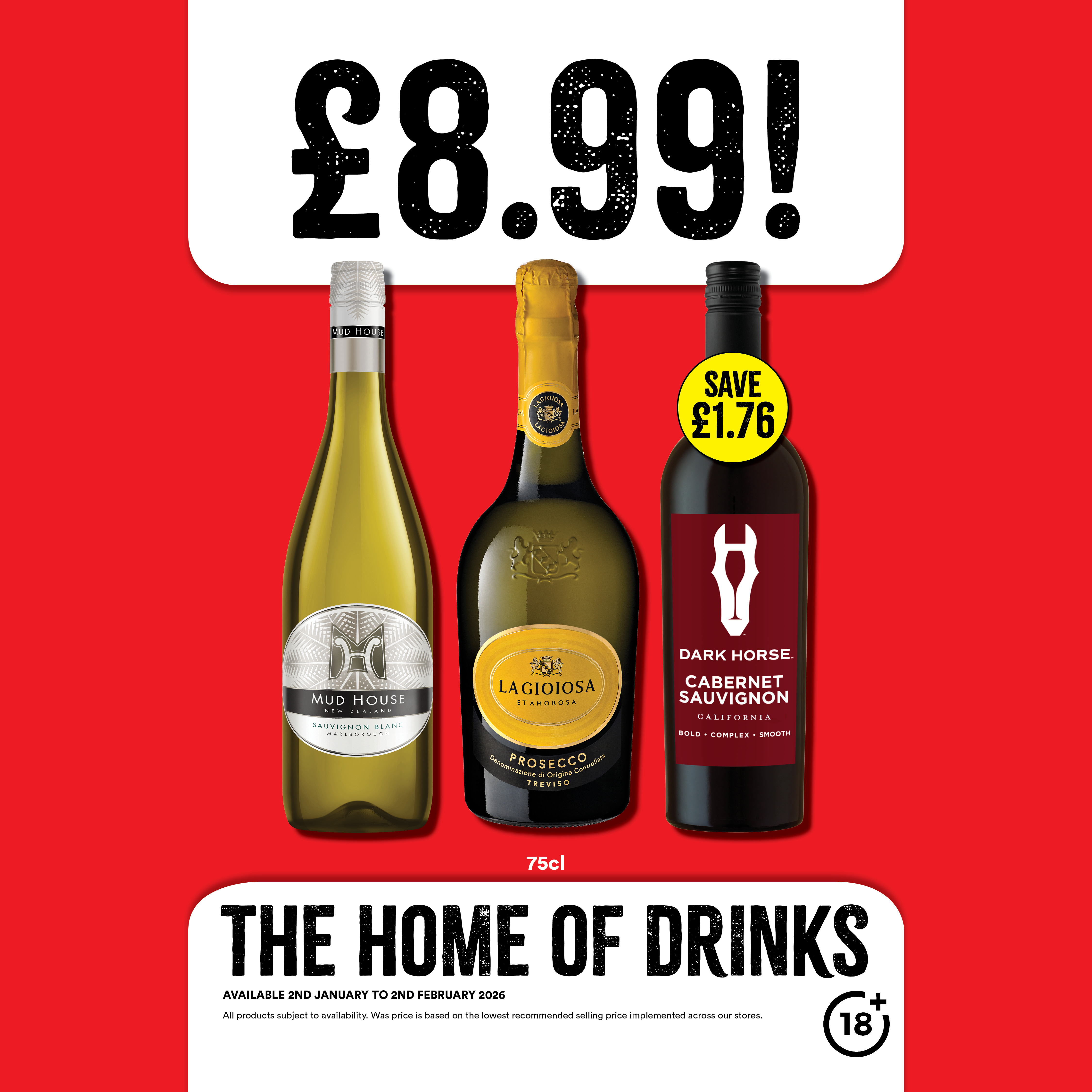 &pound;8.99 Wines - Dark Horse Cab Sauv, Mud House Sauv Blanc & La Gioiosa Prosecco