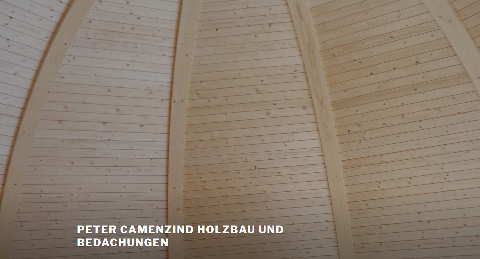 Bilder Peter Camenzind Holzbau und Bedachungen