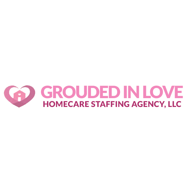Grounded in Love Homecare Staffing Agency, Llc