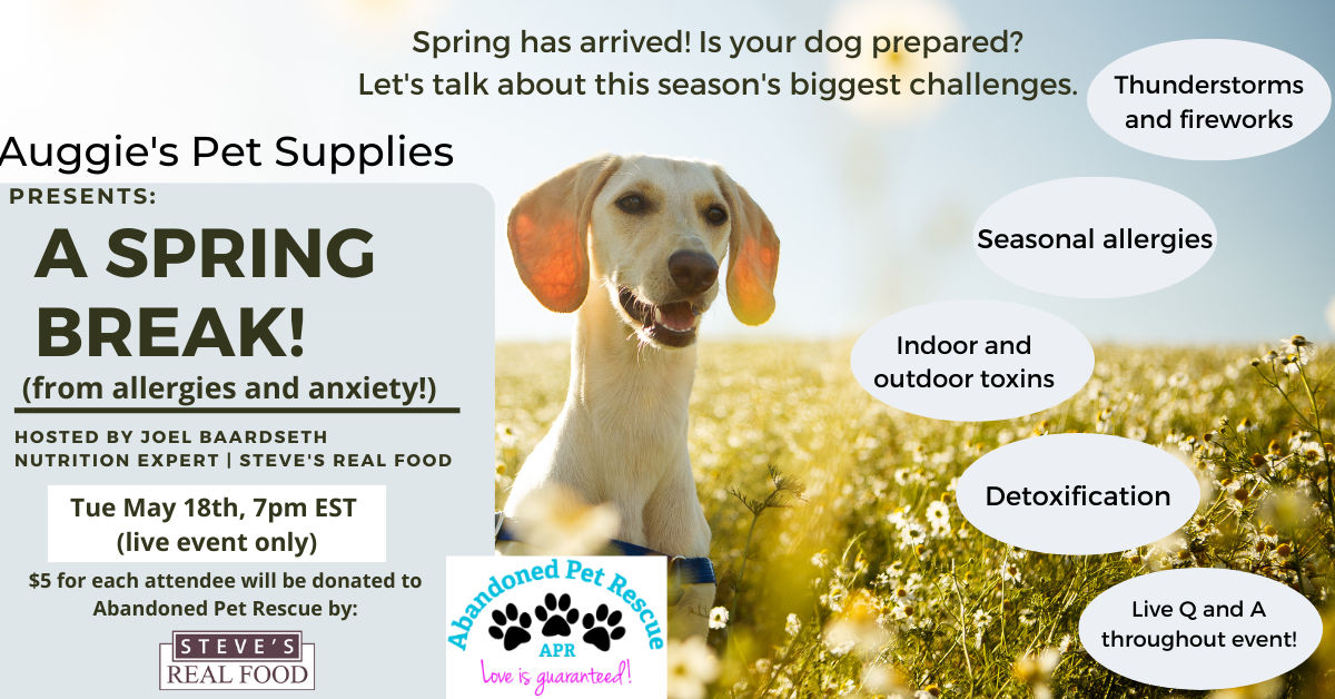 A SPRING BREAK Auggie s Pet Supplies