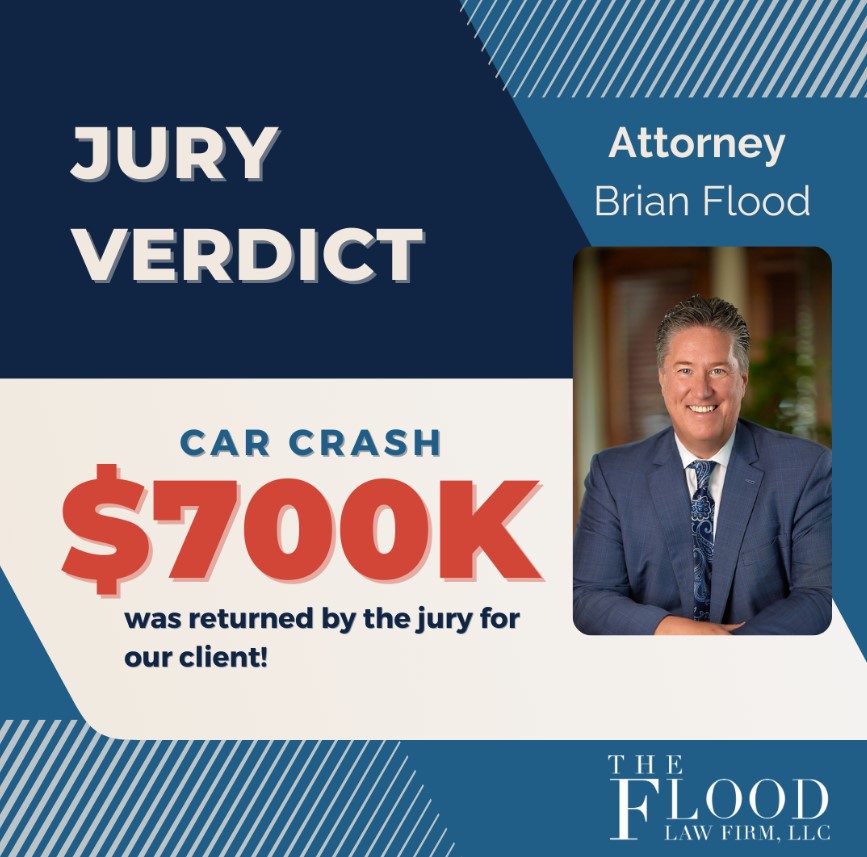 Jury verdict - $700k was returned by the jury for our client! Not all law firms are the same. When you hire The Flood Law Firm, you hire legal professionals who are passionate and dedicated to their clients and have the resources, experience, and reputation to get things done.