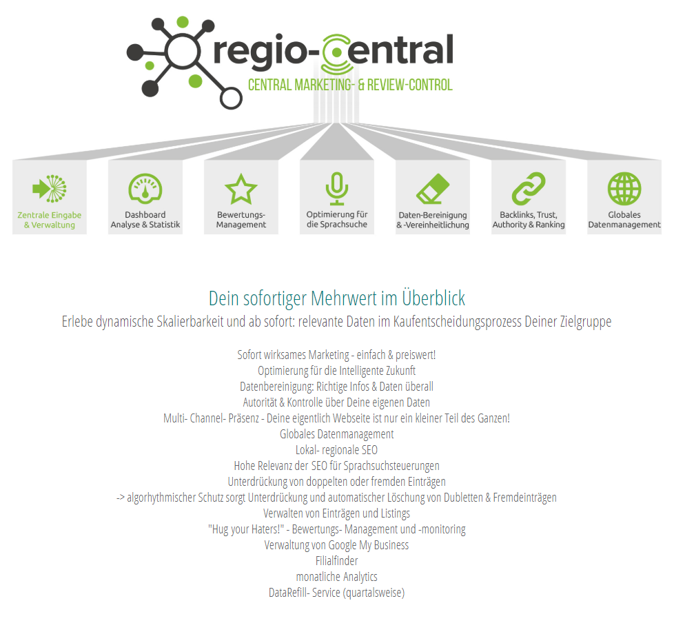 Regio Central ist ein führendes Unternehmen für Marketingdienstleistungen. Mit umfassendem Know-how in Standortmarketing, lokalem Marketing und digitalem Präsenzmarketing unterstützen sie Unternehmen dabei, ihre Onlinepräsenz zu optimieren und ihre Sichtbarkeit zu fördern. Mit maßgeschneiderten Lösungen und einer kundenorientierten Herangehensweise sind sie ein verlässlicher Partner für den Erfolg Ihres Unternehmens. Kontaktieren Sie Regio Central noch heute, um weitere Informationen zu erhalten und wie sie Ihnen helfen können.