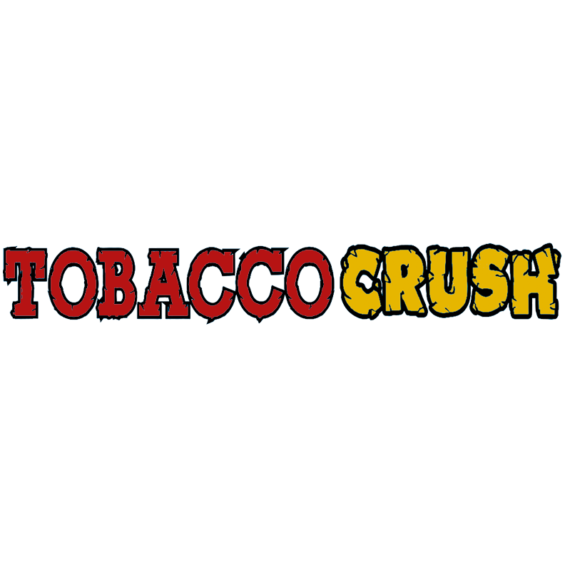 Tobacco Crush