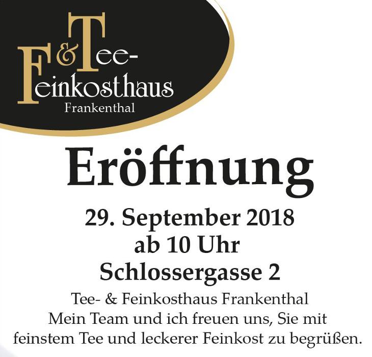 Eröffnung 28.10.2018 Feinkostgeschäft und Teeladen Frankenthal