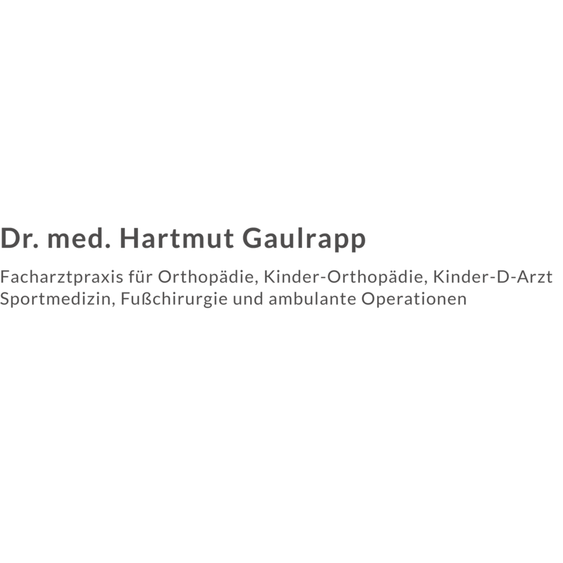 Kundenlogo Dr. med. Hartmut Gaulrapp