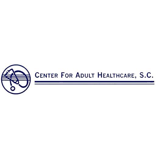 Center For Adult Healthcare, S.C.