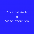Cincinnati Audio & Video Production