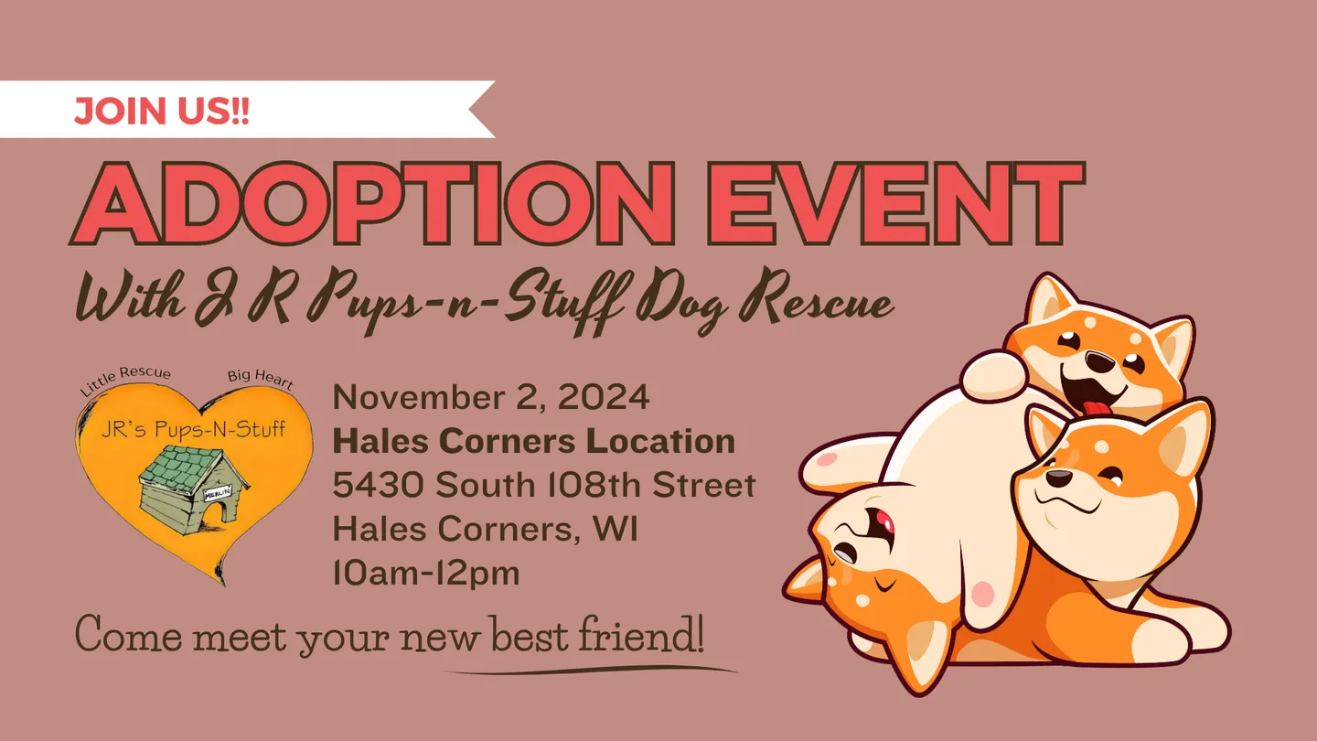 JR PupsNStuff Adoption Event In Hales Corners End Of The Leash