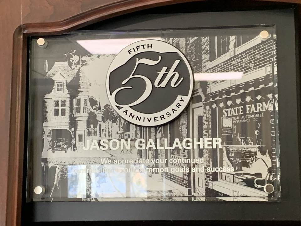 5 year anniversary for us at Jason Gallagher State Farm!